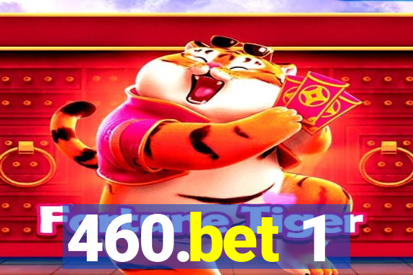 460.bet 1